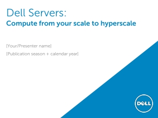 Dell Servers: Compute from your scale to hyperscale