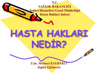 HASTA HAKLARI NEDİR?