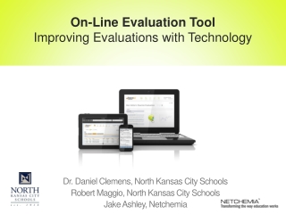 Dr. Daniel Clemens, North Kansas City Schools Robert Maggio, North Kansas City Schools