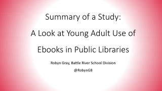 Summary of a Study: A Look at Young Adult Use of Ebooks in Public Libraries