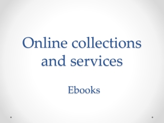 Online collections and services