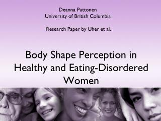 Body Shape Perception in Healthy and Eating-Disordered Women