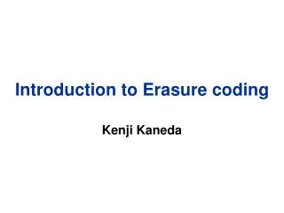 Introduction to Erasure coding