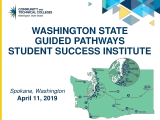 WASHINGTON STATE GUIDED PATHWAYS STUDENT SUCCESS INSTITUTE