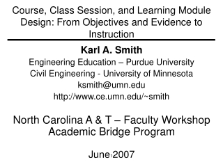 Course, Class Session, and Learning Module Design: From Objectives and Evidence to Instruction