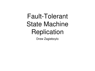 Fault-Tolerant State Machine Replication