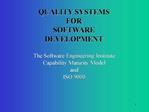 QUALITY SYSTEMS FOR SOFTWARE DEVELOPMENT