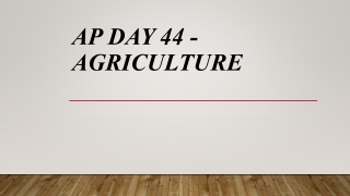 AP Day 44 - Agriculture