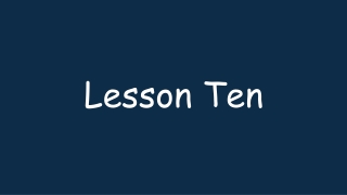 Lesson Ten