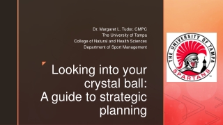 Looking into your crystal ball: A guide to strategic planning