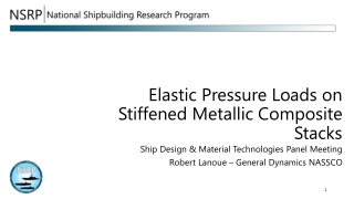 Elastic Pressure Loads on Stiffened Metallic Composite Stacks