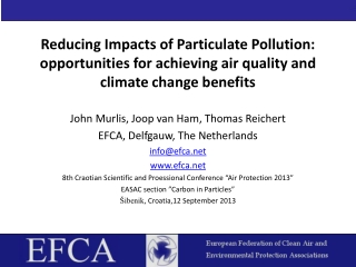 EFCA – Identity, Mission, Activities Policy initiatives: “One Atmosphere”