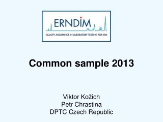 Common sample 2013 Viktor Kožich Petr Chrastina DPTC Czech Republic