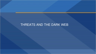 THREATS AND THE DARK WEB