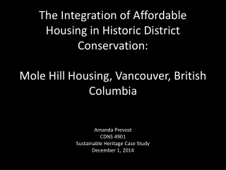 Amanda Prevost CDNS 4901 Sustainable Heritage Case Study December 1, 2014