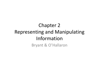 Chapter 2 Representing and Manipulating Information