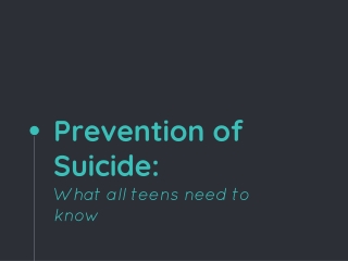 Prevention of Suicide: What all teens need to know