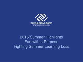 2015 Summer Highlights Fun with a Purpose Fighting Summer Learning Loss