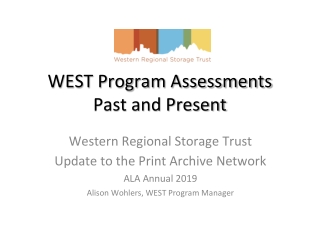 WEST Program Assessments Past and Present
