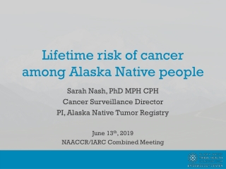 Lifetime risk of cancer among Alaska Native people