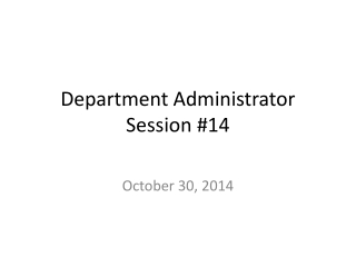 Department Administrator Session #14