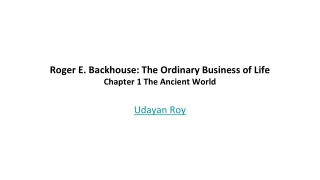 Roger E. Backhouse: The Ordinary Business of Life Chapter 1 The Ancient World