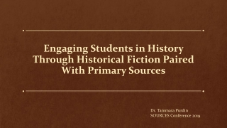 Engaging Students in History Through Historical Fiction Paired With Primary Sources