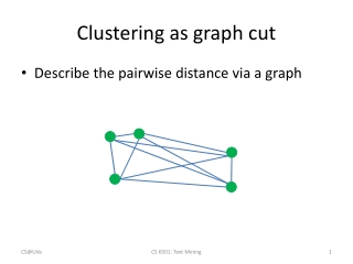 Clustering as graph cut