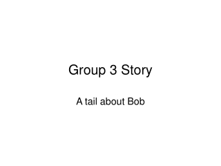 Group 3 Story