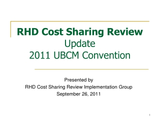 RHD Cost Sharing Review Update 2011 UBCM Convention