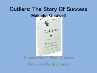 Outliers : The Story Of Success Malcolm Gladwell