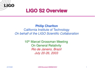 LIGO S2 Overview