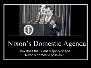 Nixon’s Domestic Agenda