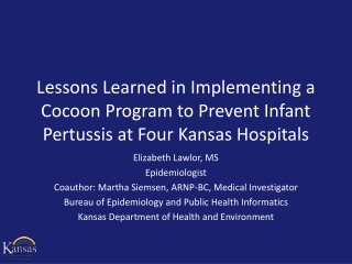 Elizabeth Lawlor, MS Epidemiologist Coauthor: Martha Siemsen, ARNP-BC, Medical Investigator