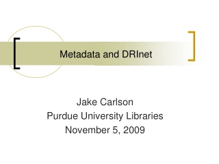 Metadata and DRInet