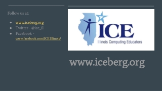 Follow us at: iceberg Twitter - @ice_il Facebook - facebook/ICE.Illinois/