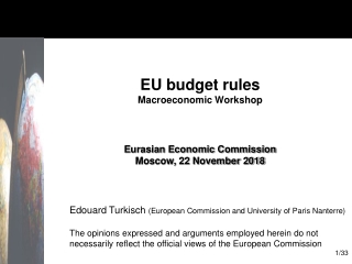 EU budget rules Macroeconomic Workshop Eurasian Economic Commission Moscow, 22 November 2018