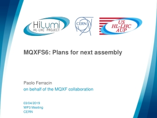 MQXFS6: Plans for next assembly