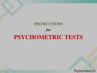 INSTRUCTIONS for PSYCHOMETRIC TESTS