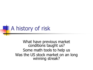 A history of risk