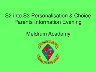 S2 into S3 Personalisation &amp; Choice Parents Information Evening