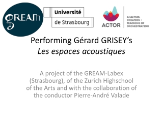 Performing Gérard GRISEY’s Les espaces acoustiques