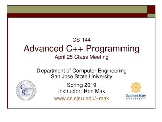 CS 144 Advanced C++ Programming April 25 Class Meeting