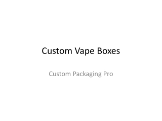 Custom Vape Boxes