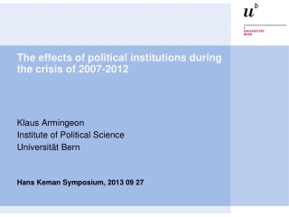 The effects of political institutions during the crisis of 2007-2012