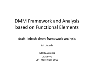 DMM Framework and Analysis based on Functional Elements draft- liebsch - dmm -framework-analysis