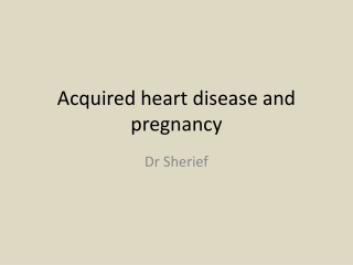Acquired heart disease and pregnancy