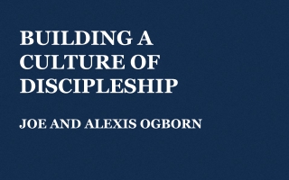 Building a culture of discipleship