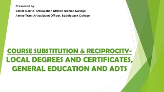 COURSE SUBSTITUTION &amp; RECIPROCITY- LOCAL DEGREES AND CERTIFICATES, GENERAL EDUCATION AND ADTS