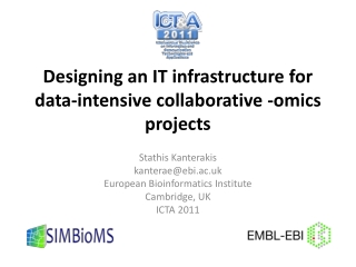 Designing an IT infrastructure for data-intensive collaborative - omics projects